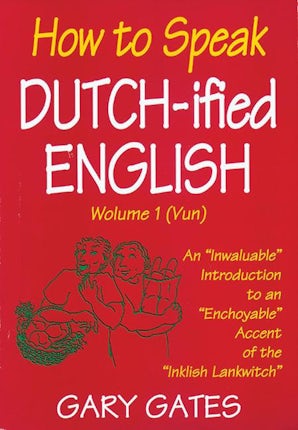 How to Speak Dutch-ified English (Vol. 1) book image