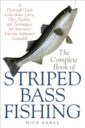 Ultimate Guide to Striped Bass Fishing Where to Find Them, How to