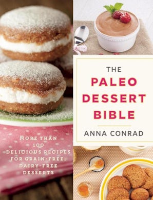The Paleo Dessert Bible