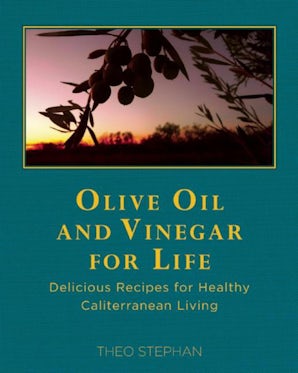 Olive Oil and Vinegar for Life