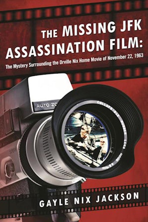 The Missing JFK Assassination Film