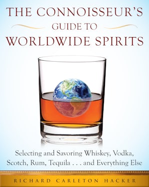 The Connoisseur's Guide to Worldwide Spirits book image