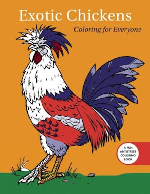 Exotic Chickens: Coloring for Everyone