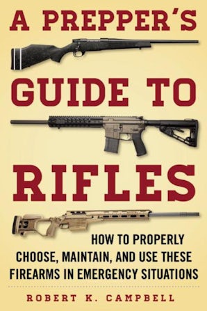 A Prepper's Guide to Rifles book image