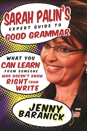 Sarah Palin's Expert Guide to Good Grammar book image