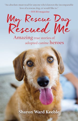 My Rescue Dog Rescued Me