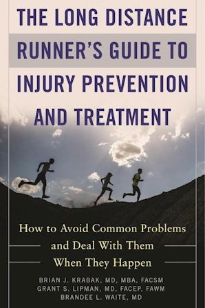 The Long Distance Runner's Guide to Injury Prevention and Treatment book image