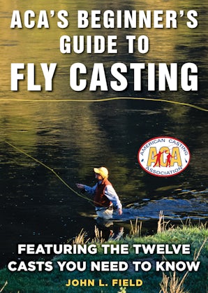 Ll Bean Fly-Casting Handbook by Macauley Lord