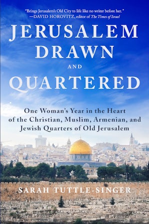 Jerusalem, Drawn and Quartered