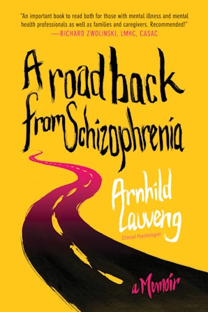 A Road Back from Schizophrenia