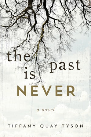 The Past Is Never