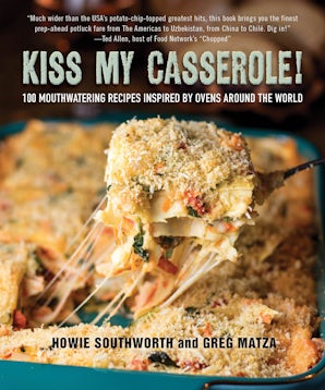 Kiss My Casserole!