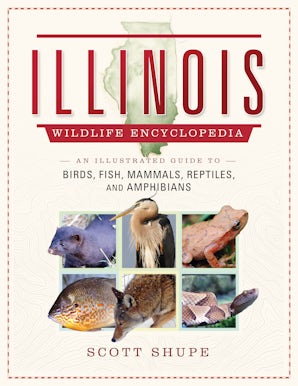 The Illinois Wildlife Encyclopedia