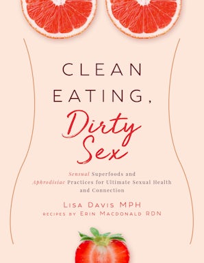 Clean Eating, Dirty Sex