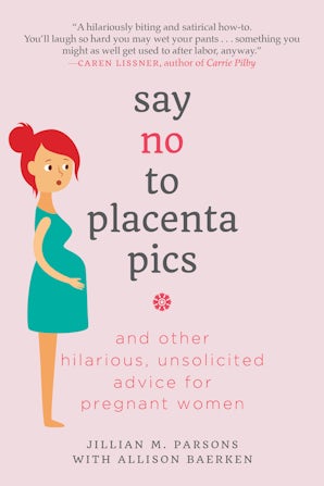 Say No to Placenta Pics book image
