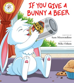 If You Give a Bunny a Beer book image