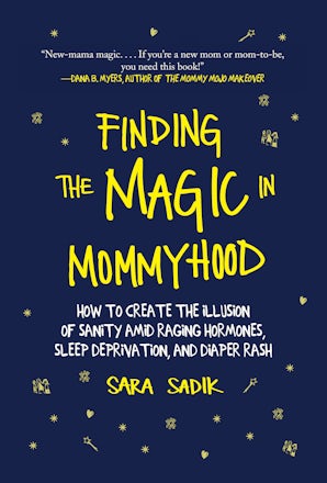 Finding the Magic in Mommyhood