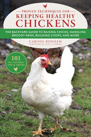 Proven Techniques for Keeping Healthy Chickens book image