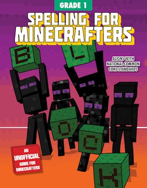 Spelling for Minecrafters: Grade 1