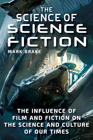 The Science of Science Fiction book image