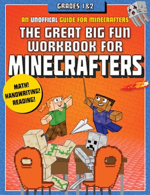 The Great Big Fun Workbook for Minecrafters: Grades 1 & 2