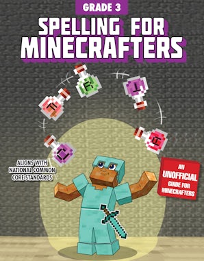 Spelling for Minecrafters: Grade 3