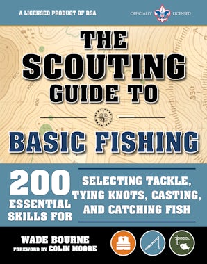 The Scouting Guide to Basic Fishing: An Officially-Licensed Book of the Boy Scouts of America book image