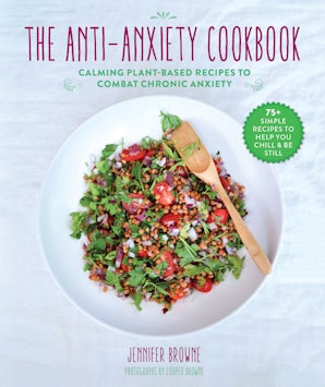 The Anti-Anxiety Cookbook book image