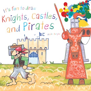 It's Fun to Draw Knights, Castles, and Pirates book image