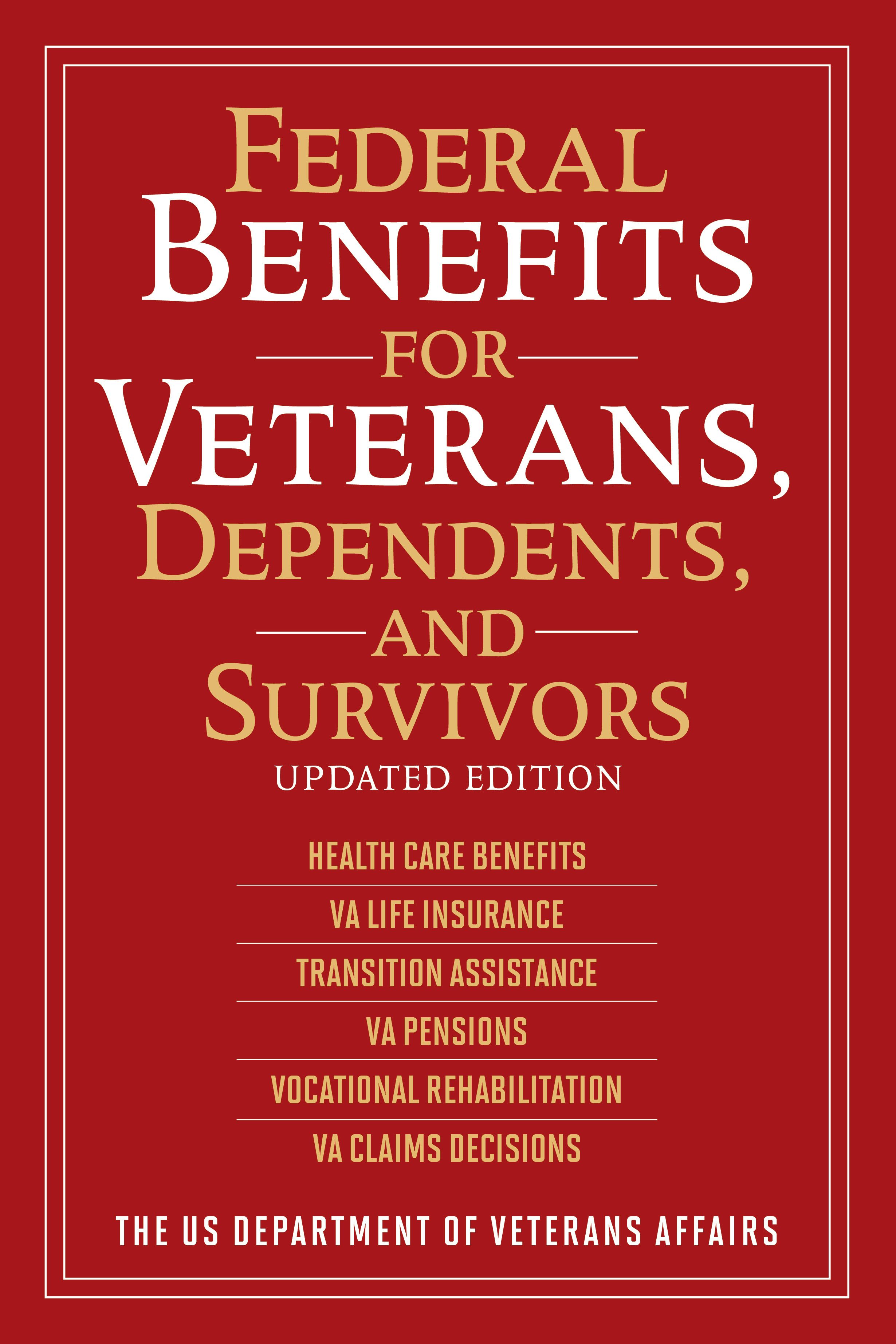 Federal Benefits For Veterans, Dependents, And Survivors