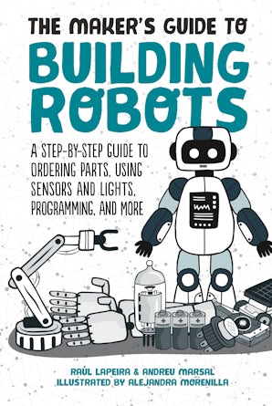 The Maker's Guide to Building Robots book image