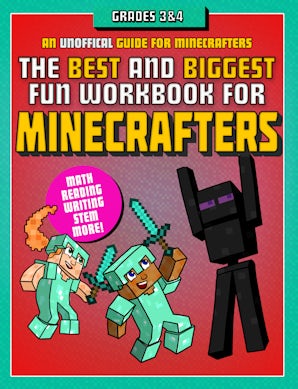 The Best and Biggest Fun Workbook for Minecrafters Grades 3 & 4