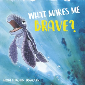 What Makes Me Brave? book image