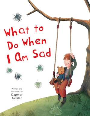 What to Do When I Am Sad book image