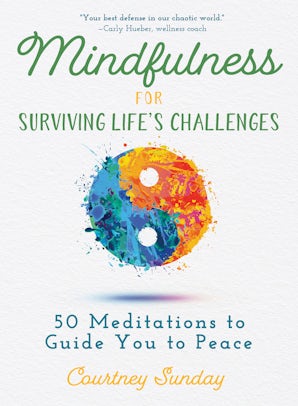 Mindfulness for Surviving Life