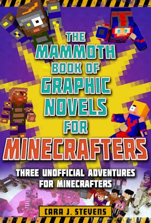 The Mammoth Book of Graphic Novels for Minecrafters