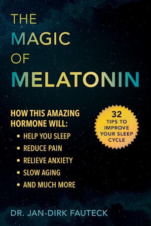 The Magic of Melatonin