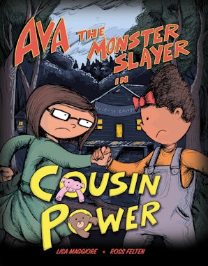 Ava the Monster Slayer: Cousin Power book image