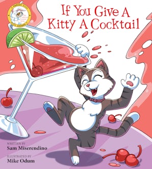 If You Give a Kitty a Cocktail book image