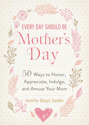Every Day Should be Mother's Day book image