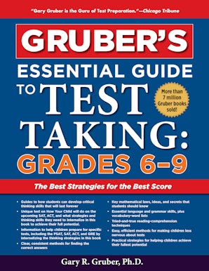 Gruber's Essential Guide to Test Taking: Grades 6-9 book image