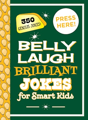 Belly Laugh Brilliant Jokes for Smart Kids book image