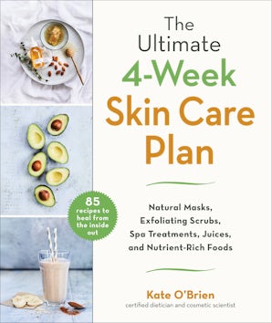 The Ultimate 4-Week Skin Care Plan