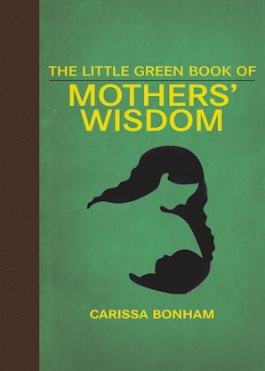 The Little Green Book of Mothers' Wisdom book image