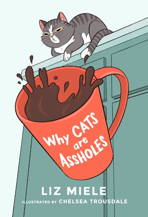 Why Cats are Assholes book image