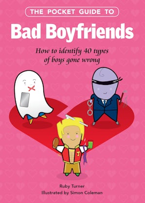 The Pocket Guide to Bad Boyfriends