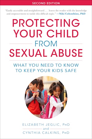 Protecting Your Child from Sexual Abuse--2nd Edition book image