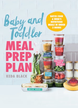 Baby and Toddler Meal Prep Plan