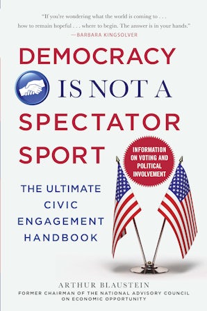 Democracy Is Not a Spectator Sport