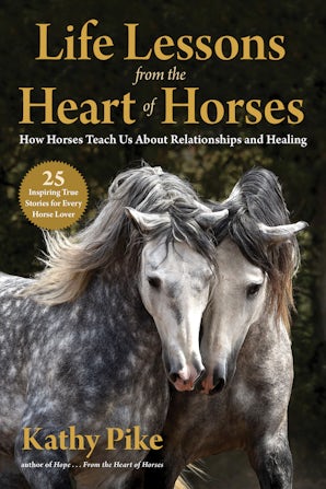 Life Lessons from the Heart of Horses book image